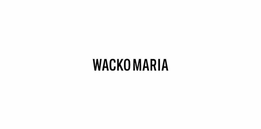 WACKO MARIA 25SS START - 2.15